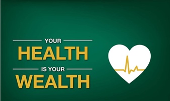 Your Health Is Your Wealth