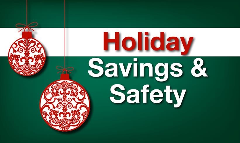 Holiday Savings And Safety