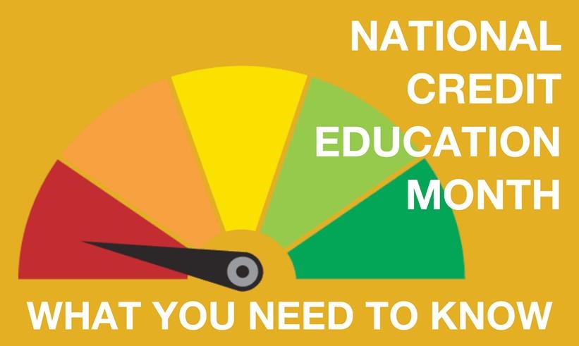 National Credit Education Month - What You Need To Know