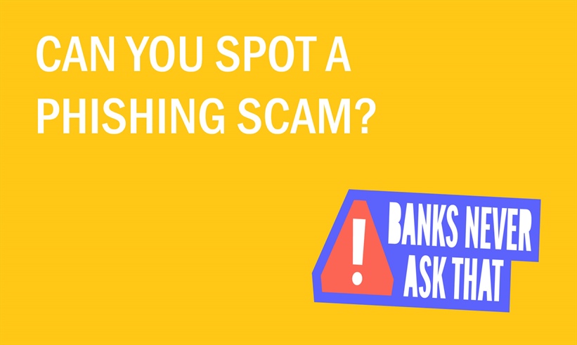 Can you spot a Phishing Scam?