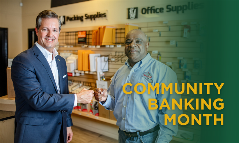 Keeping Your Money in Your Community —Celebrating Community Banking Month!